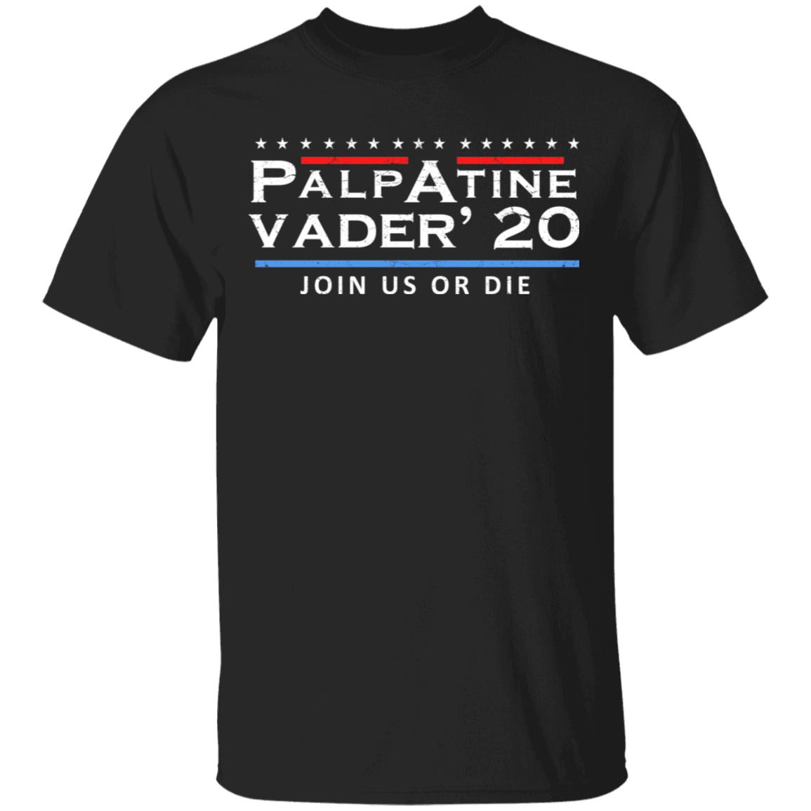Palpatine Vader 2020 Join Us Or Die Shirt, Hoodie, Tank