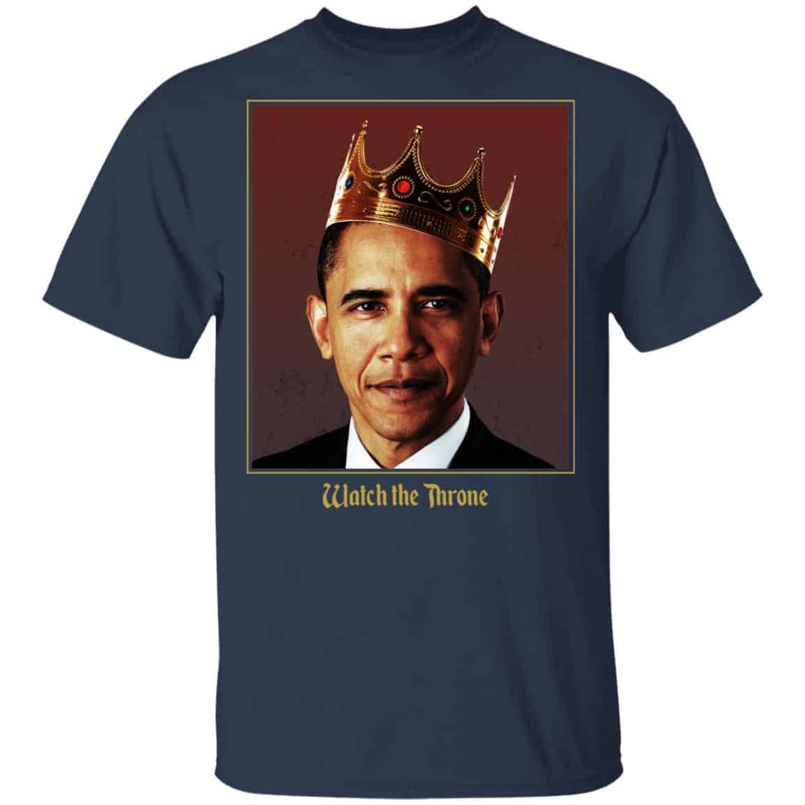 Barack Obama Watch the Throne Shirt, Hoodie, Tank