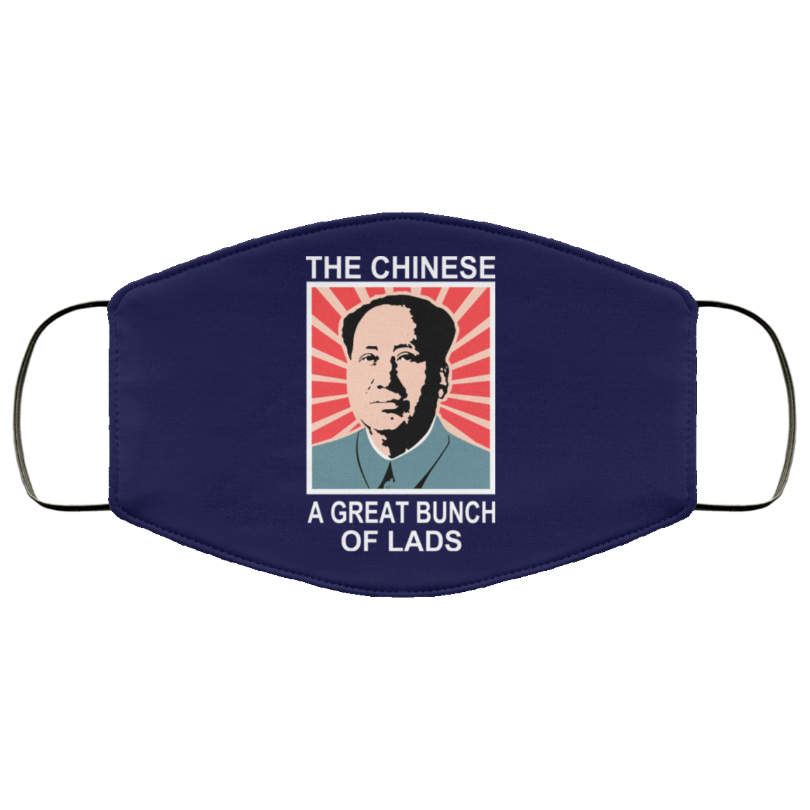 The Chinese A Great Bunch Of Lads Face Mask
