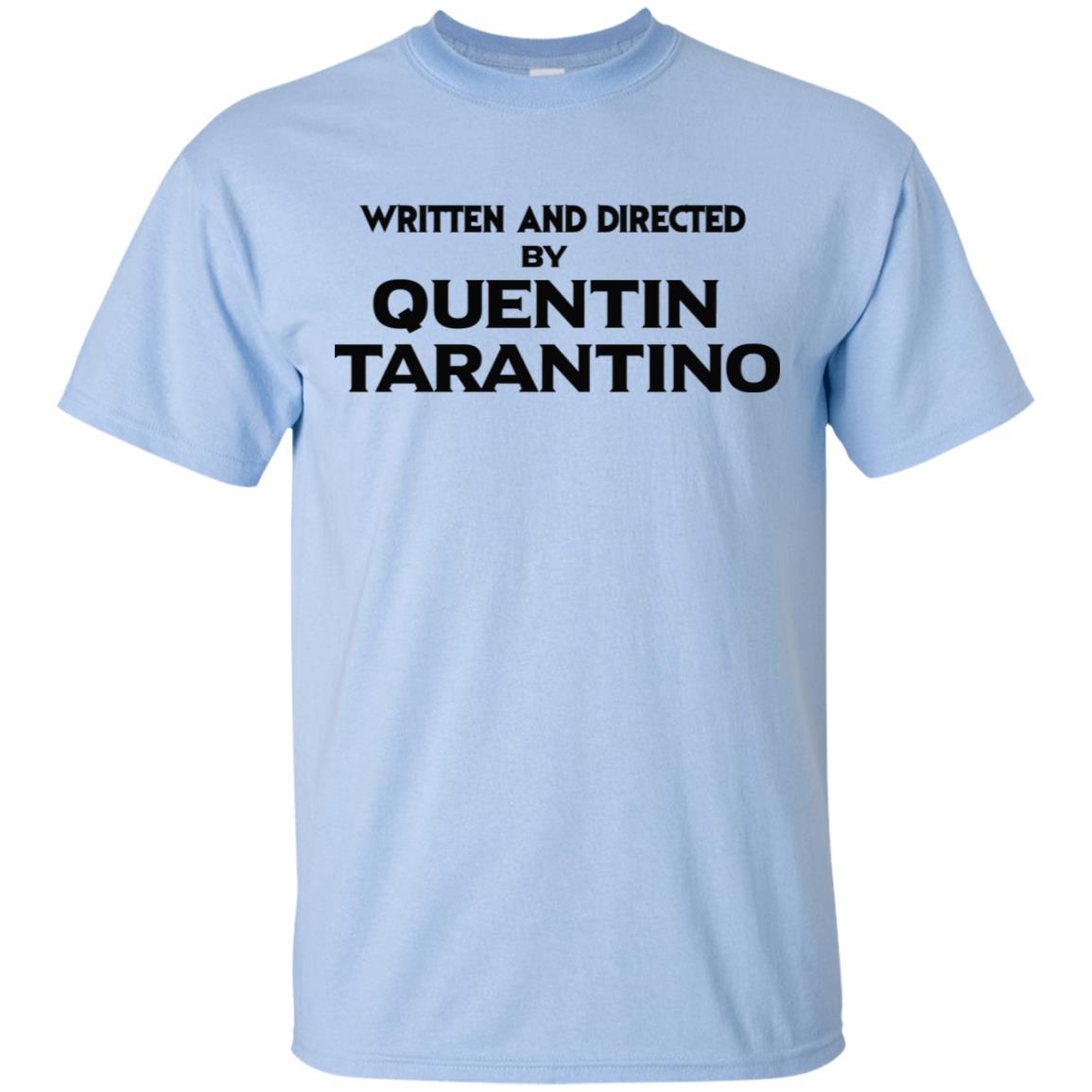 Written And Directed By Quentin Tarantino T-Shirts, Hoodie, Tank