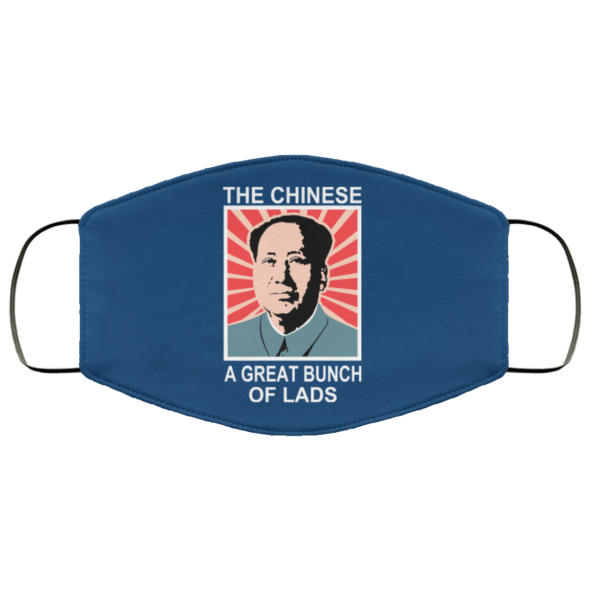 The Chinese A Great Bunch Of Lads Face Mask