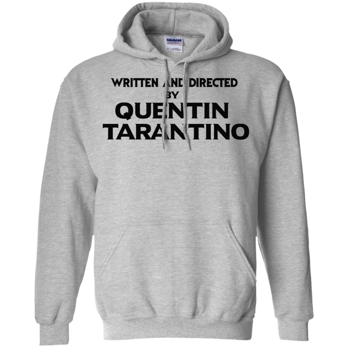 Written And Directed By Quentin Tarantino T-Shirts, Hoodie, Tank
