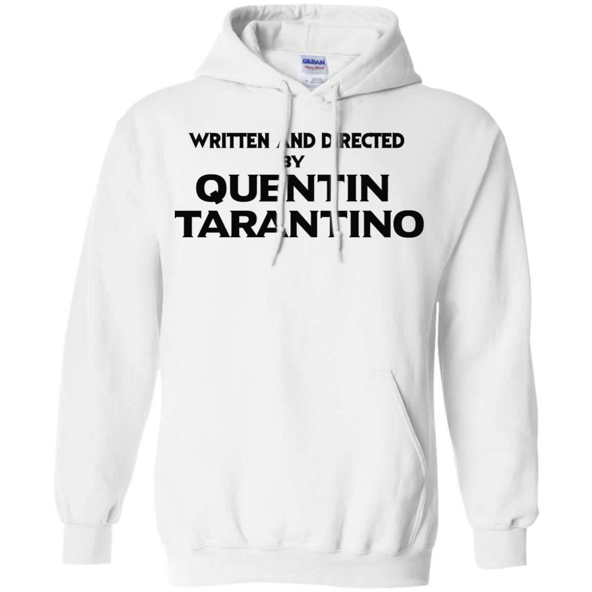 Written And Directed By Quentin Tarantino T-Shirts, Hoodie, Tank