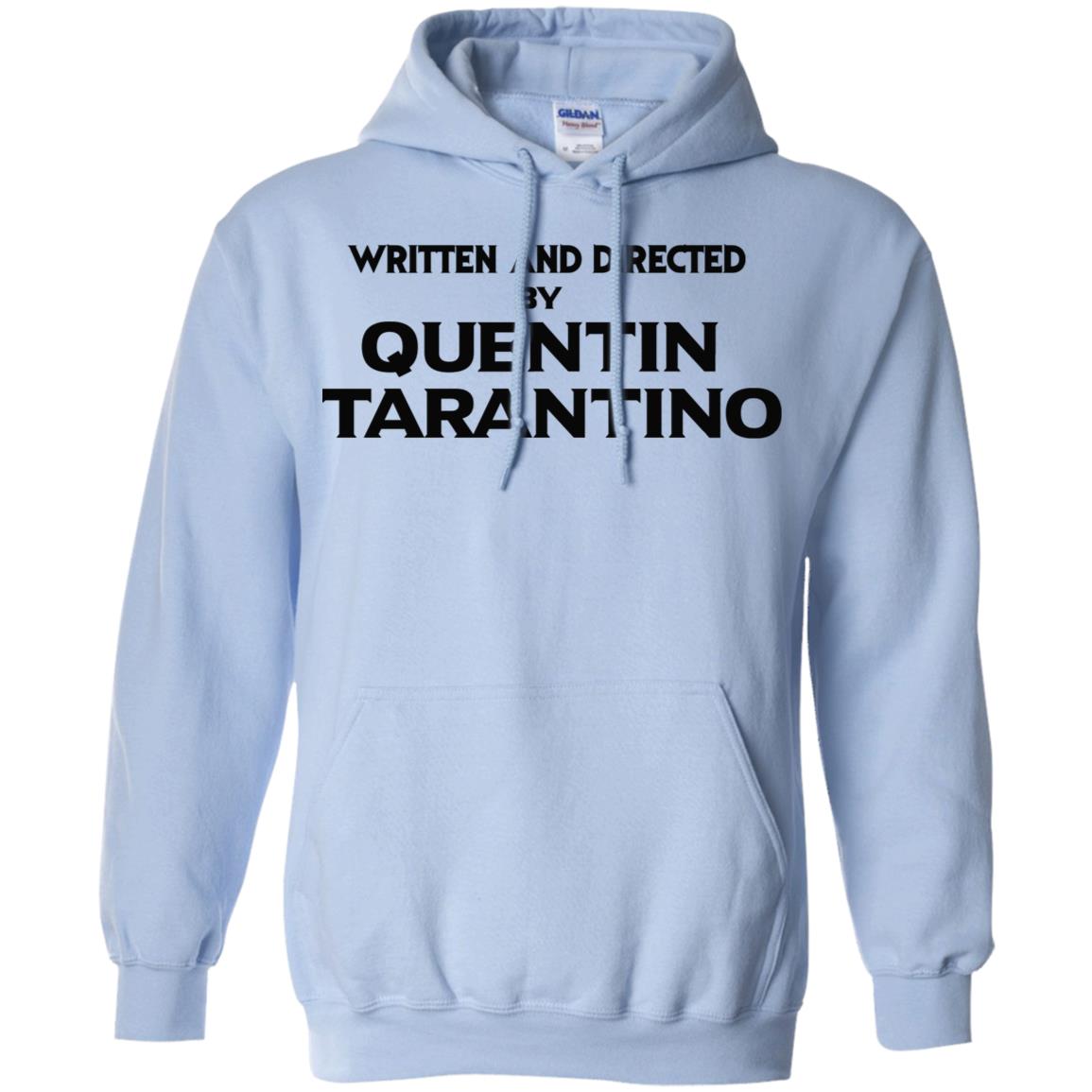 Written And Directed By Quentin Tarantino T-Shirts, Hoodie, Tank