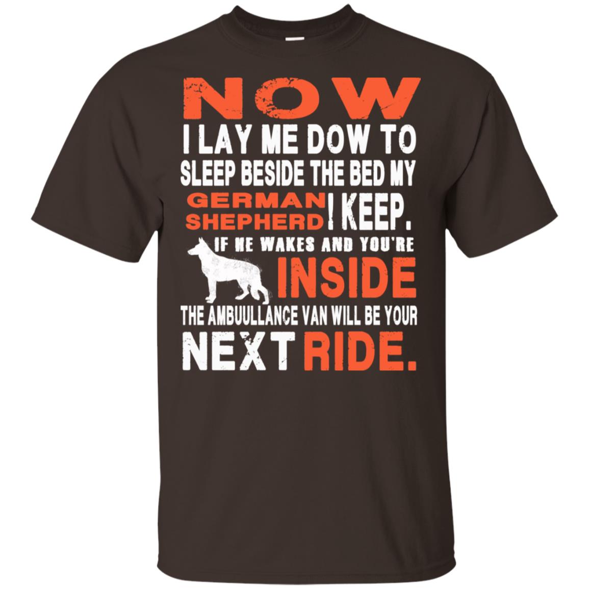 German Shepherd Lovers: I Lay Me Dow To Sleep Beside The Bed My German Shepherd T-Shirts, Hoodie, Tank