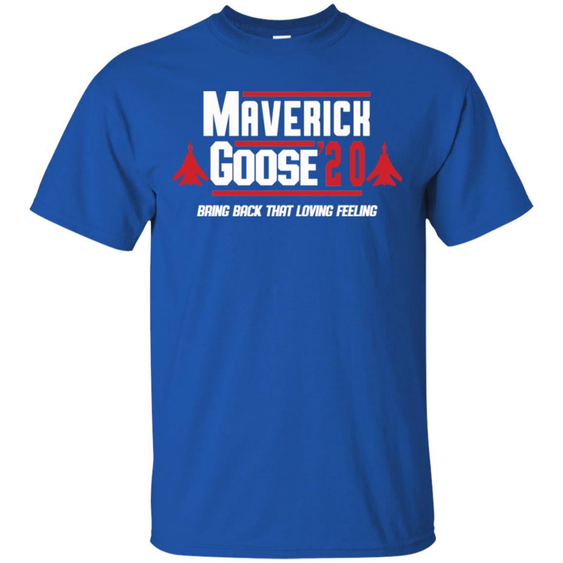 Maverick Goose 2020 Bring Bach That Loving Feeling T-Shirts, Hoodie, Tank
