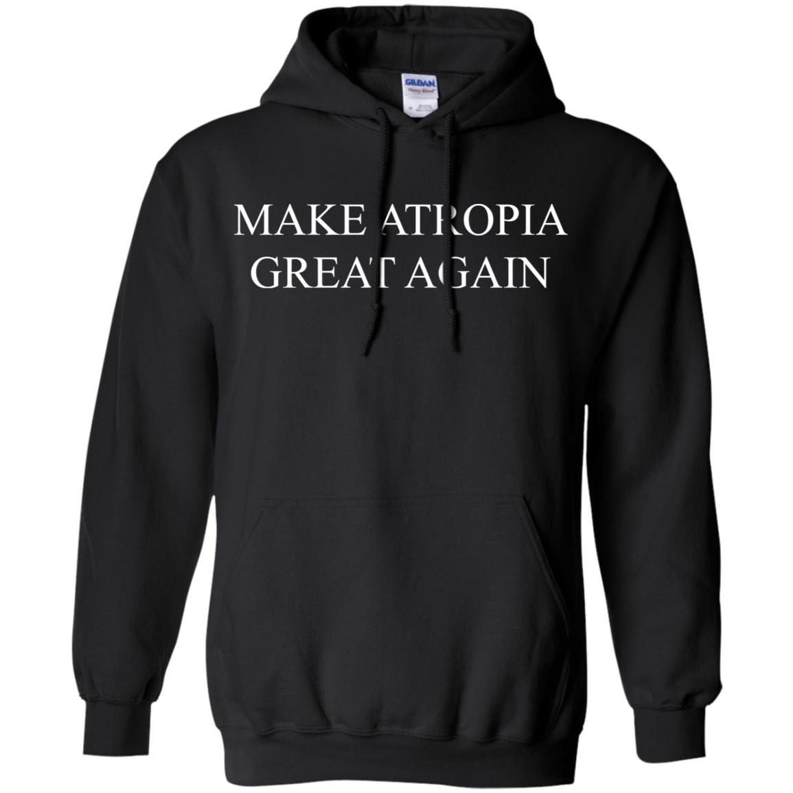 Make Atropia Great Again T-Shirts, Hoodie, Tank