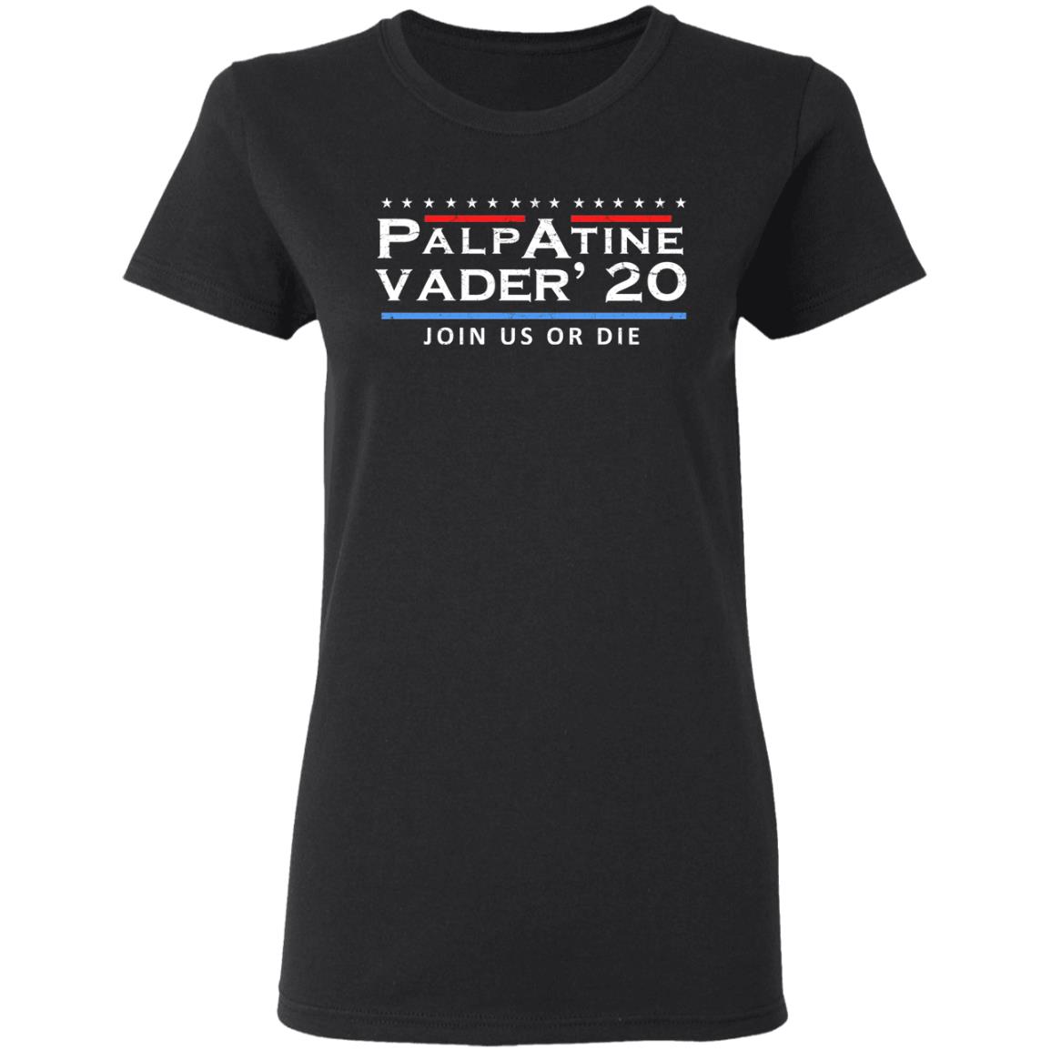 Palpatine Vader 2020 Join Us Or Die Shirt, Hoodie, Tank