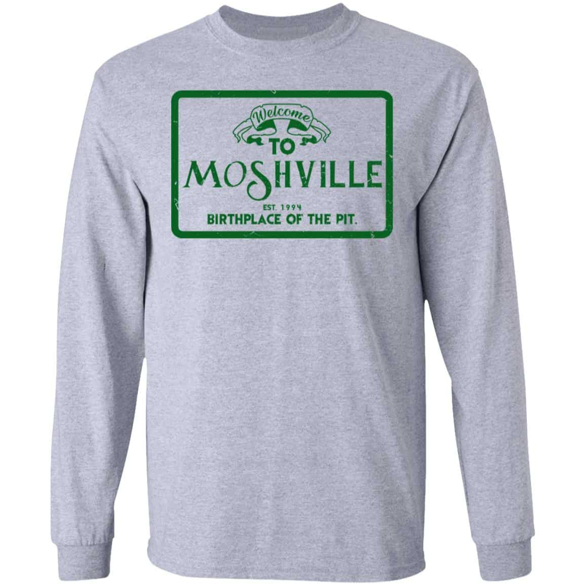 Welcome To Moshville Birthplace Of The Pit Shirt, Hoodie, Tank