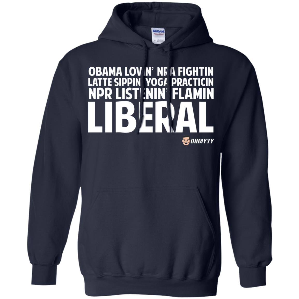 Obama Loving NRA Fighting Latte Sipping Yoga Practicing NPR Listening Flaming Liberal T-Shirts, Hoodie, Tank