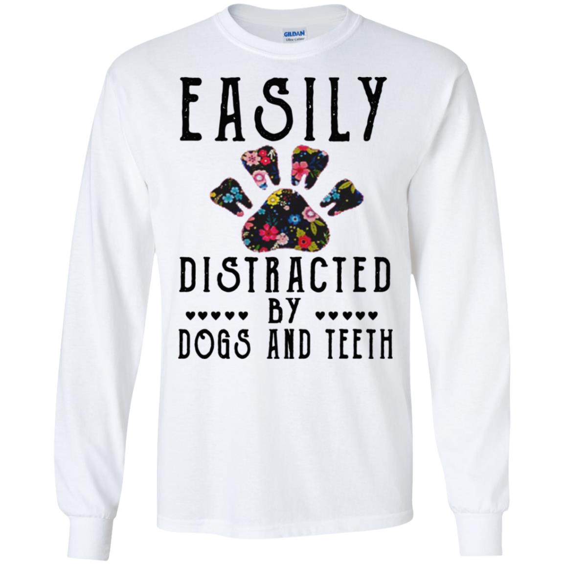 Easily Distracted By Dogs And Teeth T-Shirts, Hoodie, Tank