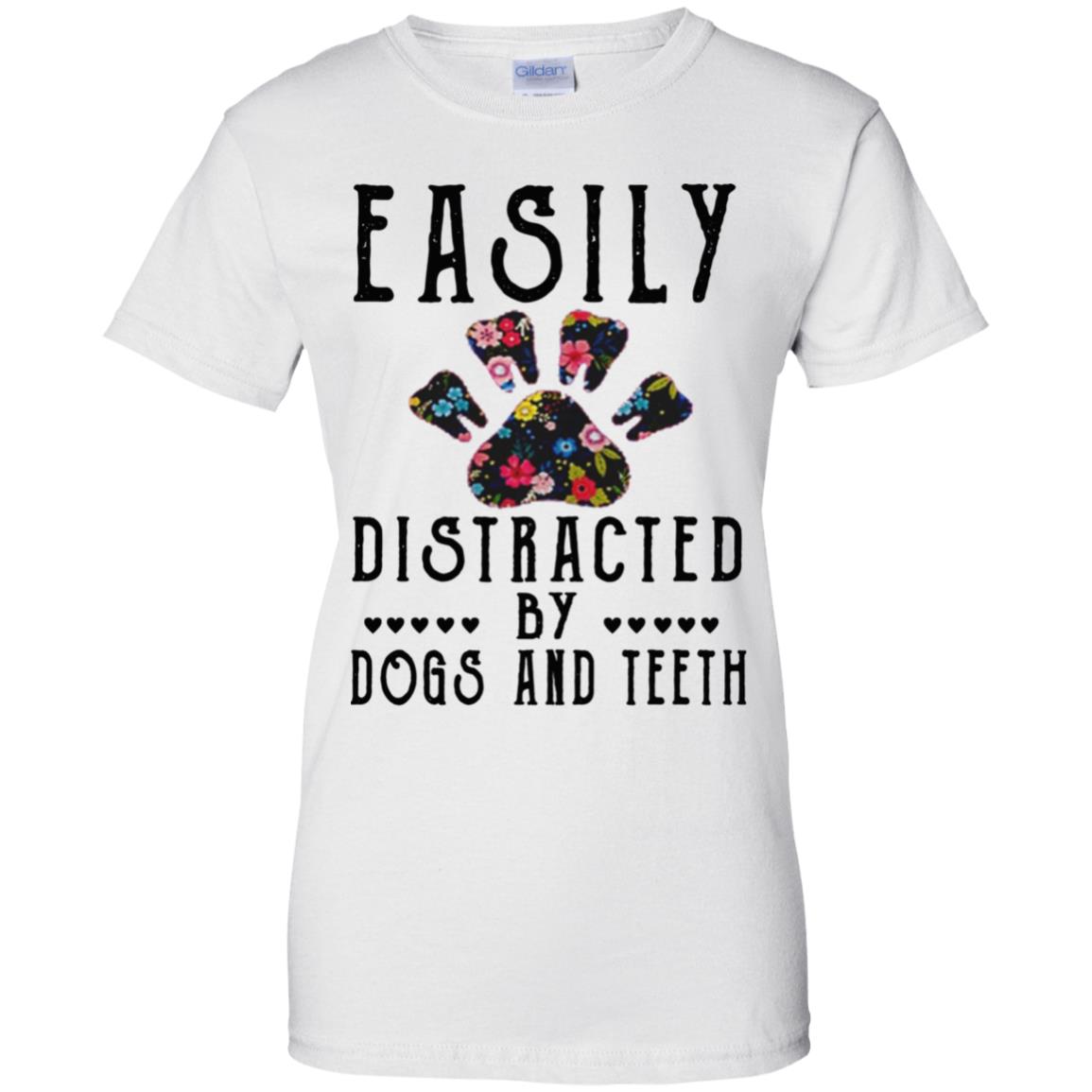 Easily Distracted By Dogs And Teeth T-Shirts, Hoodie, Tank