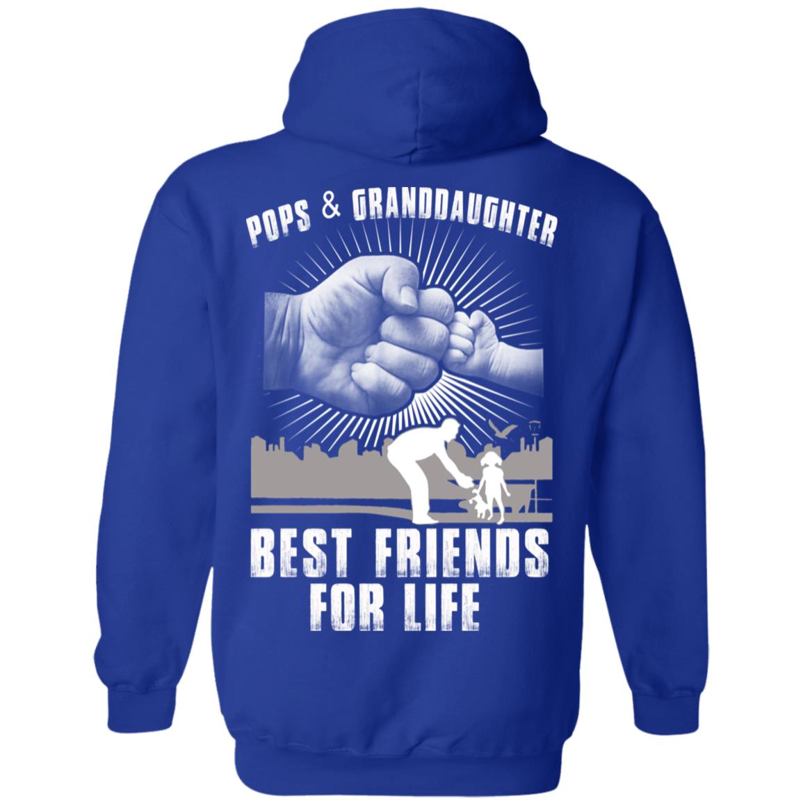 Pops And Granddaughter Best Friends For Life T-Shirts, Hoodie, Tank