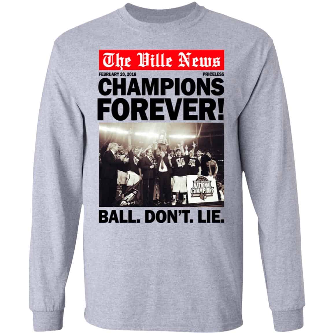 The Ville News Champions Forever Ball Don’t Lie Shirt, Hoodie, Tank