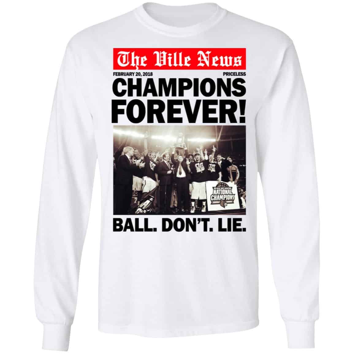 The Ville News Champions Forever Ball Don’t Lie Shirt, Hoodie, Tank