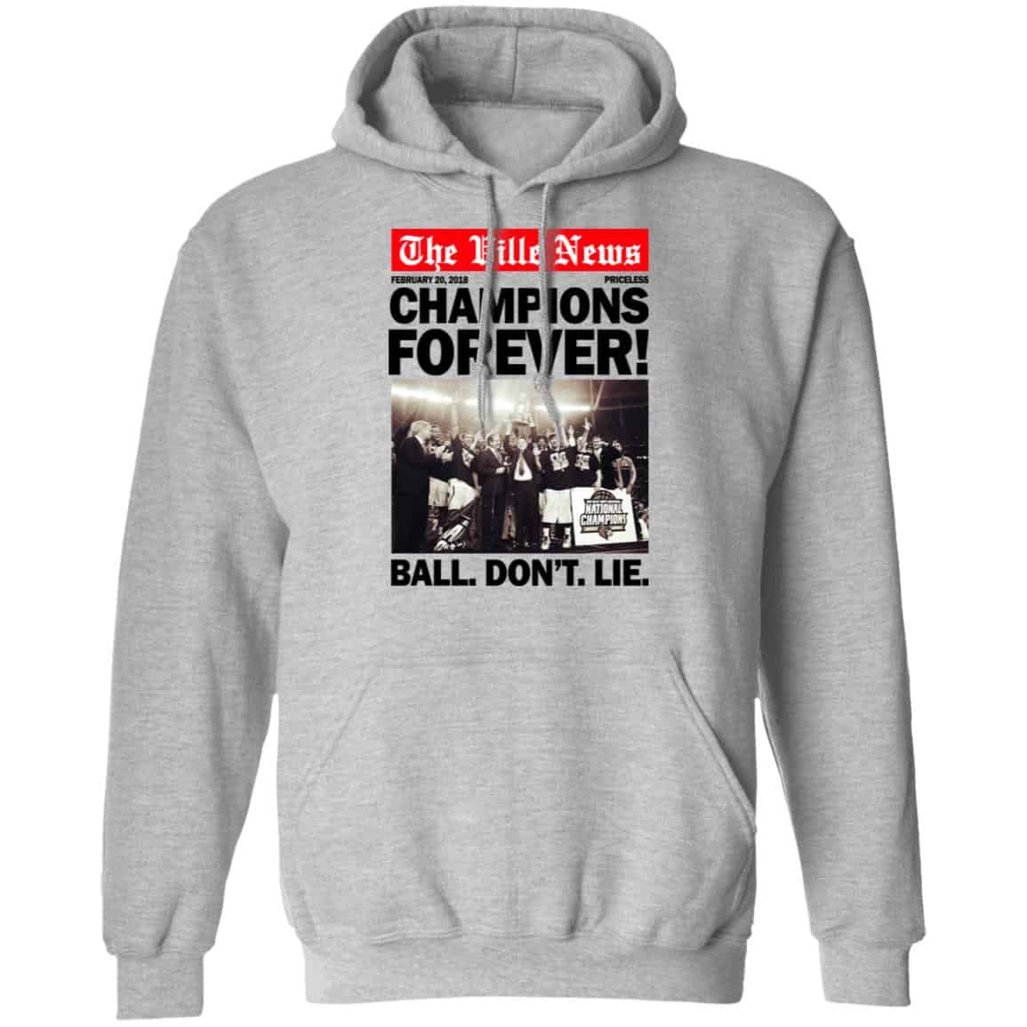 The Ville News Champions Forever Ball Don’t Lie Shirt, Hoodie, Tank