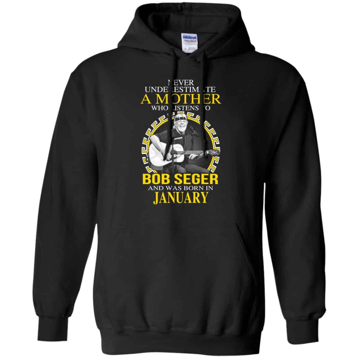 A Mother Who Listens To Bob Seger And Was Born In January T-Shirts, Hoodie, Tank