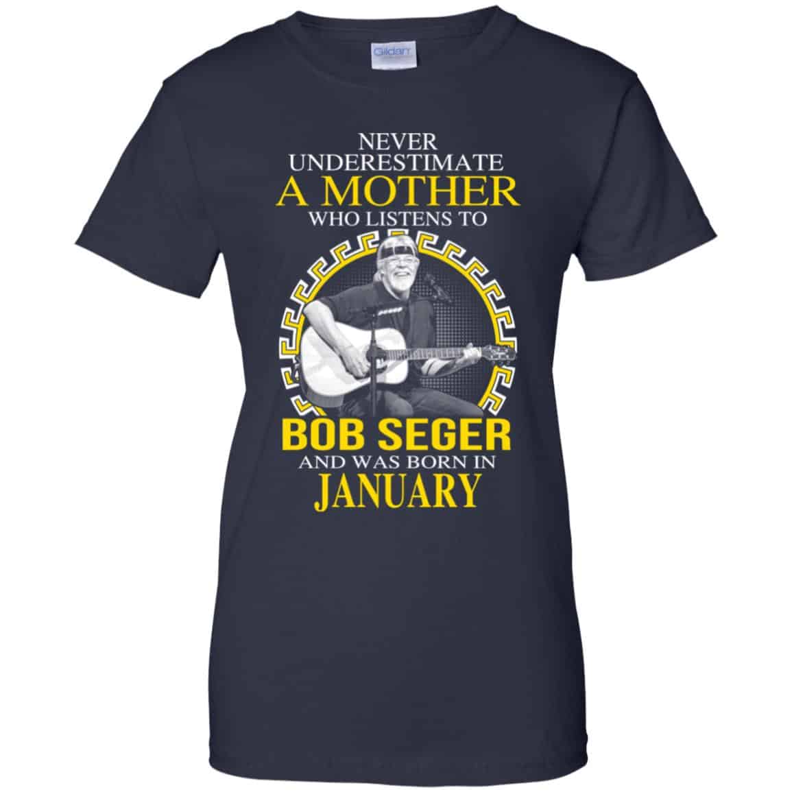 A Mother Who Listens To Bob Seger And Was Born In January T-Shirts, Hoodie, Tank
