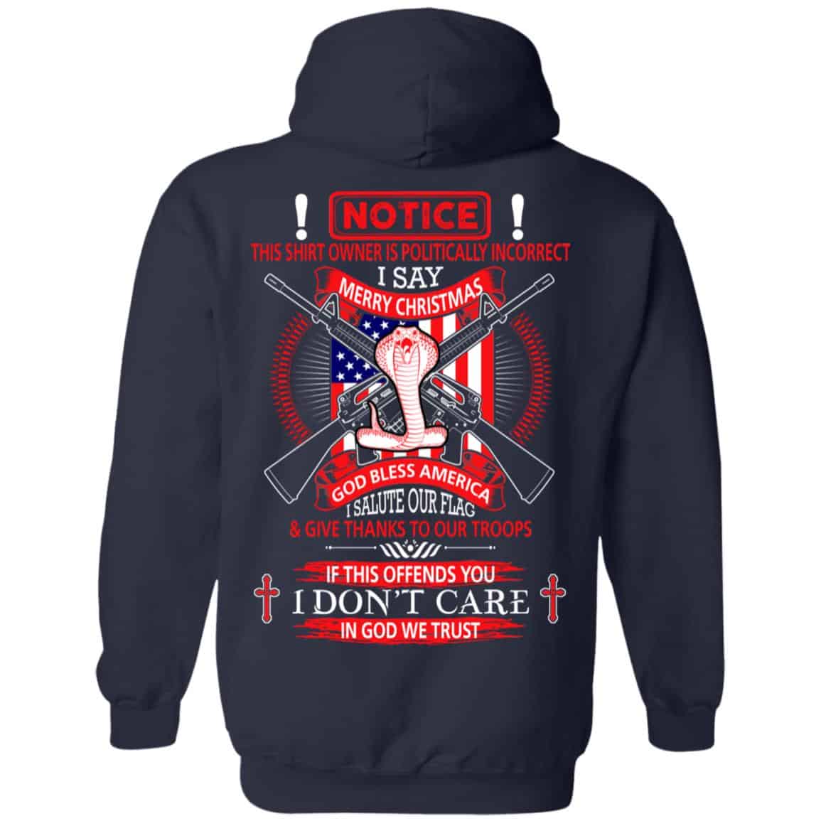 I Am Politically Incorrect I Say Merry Christmas God Bless America T-Shirts, Hoodie, Tank