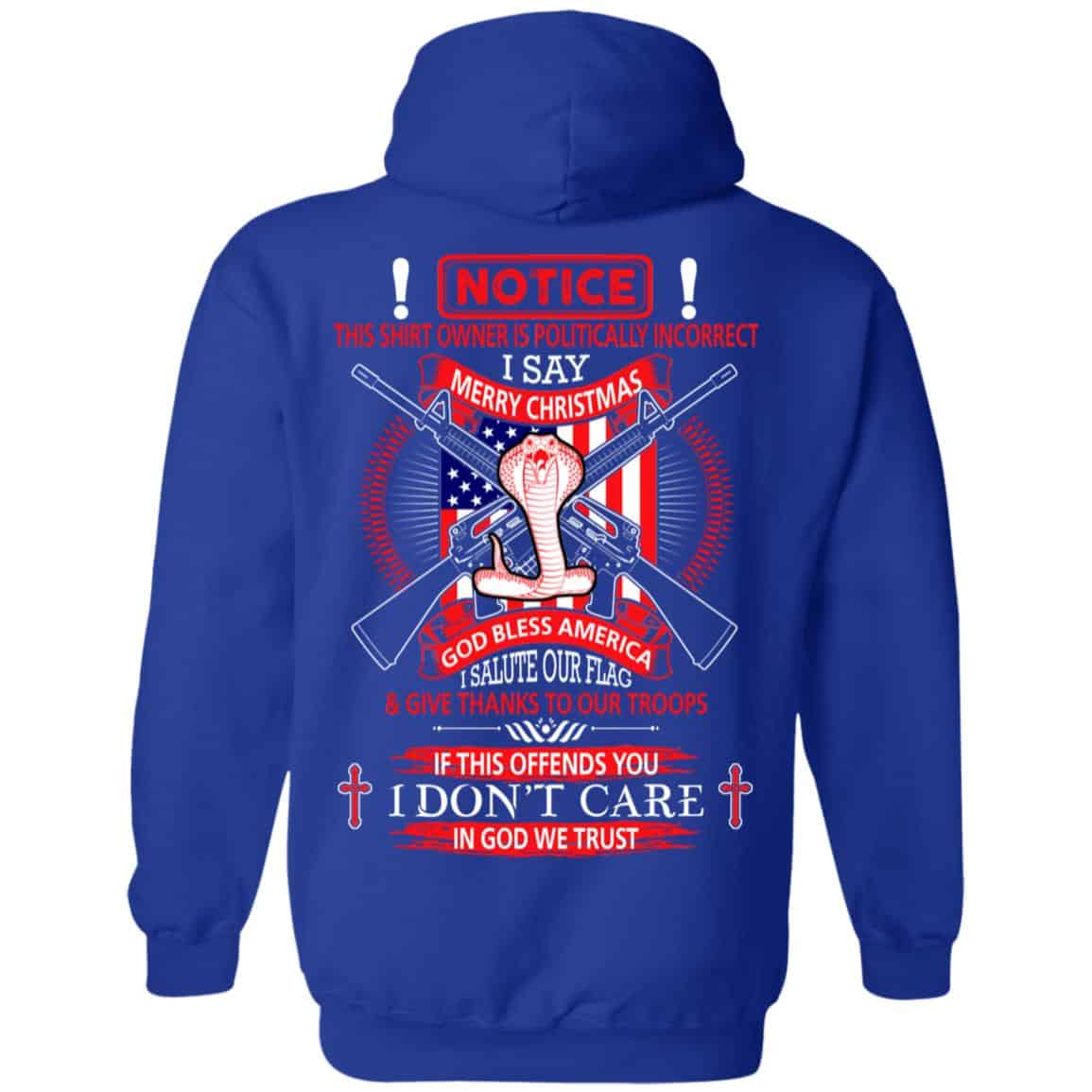 I Am Politically Incorrect I Say Merry Christmas God Bless America T-Shirts, Hoodie, Tank