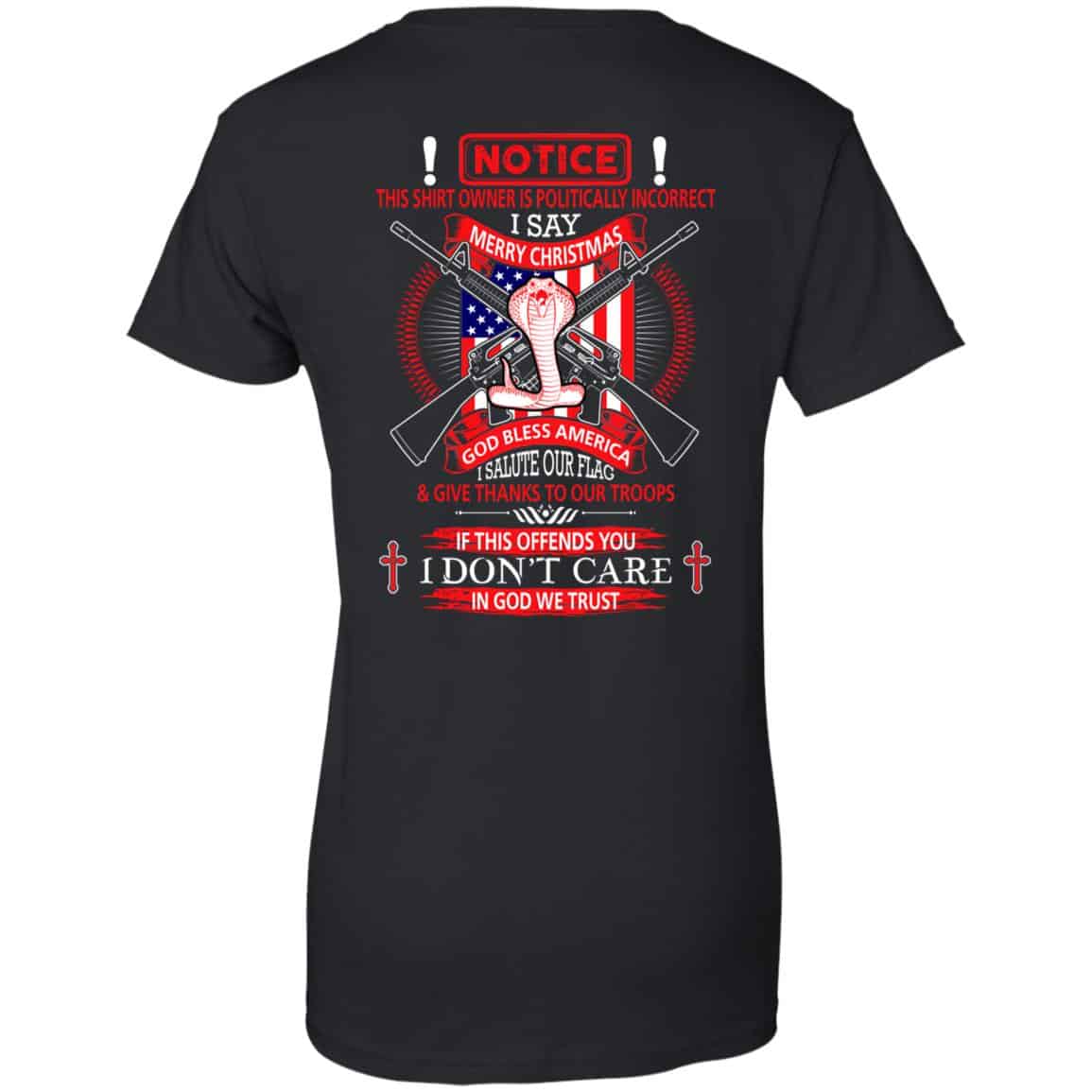 I Am Politically Incorrect I Say Merry Christmas God Bless America T-Shirts, Hoodie, Tank