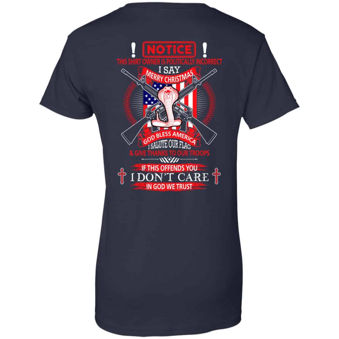 I Am Politically Incorrect I Say Merry Christmas God Bless America T-Shirts, Hoodie, Tank