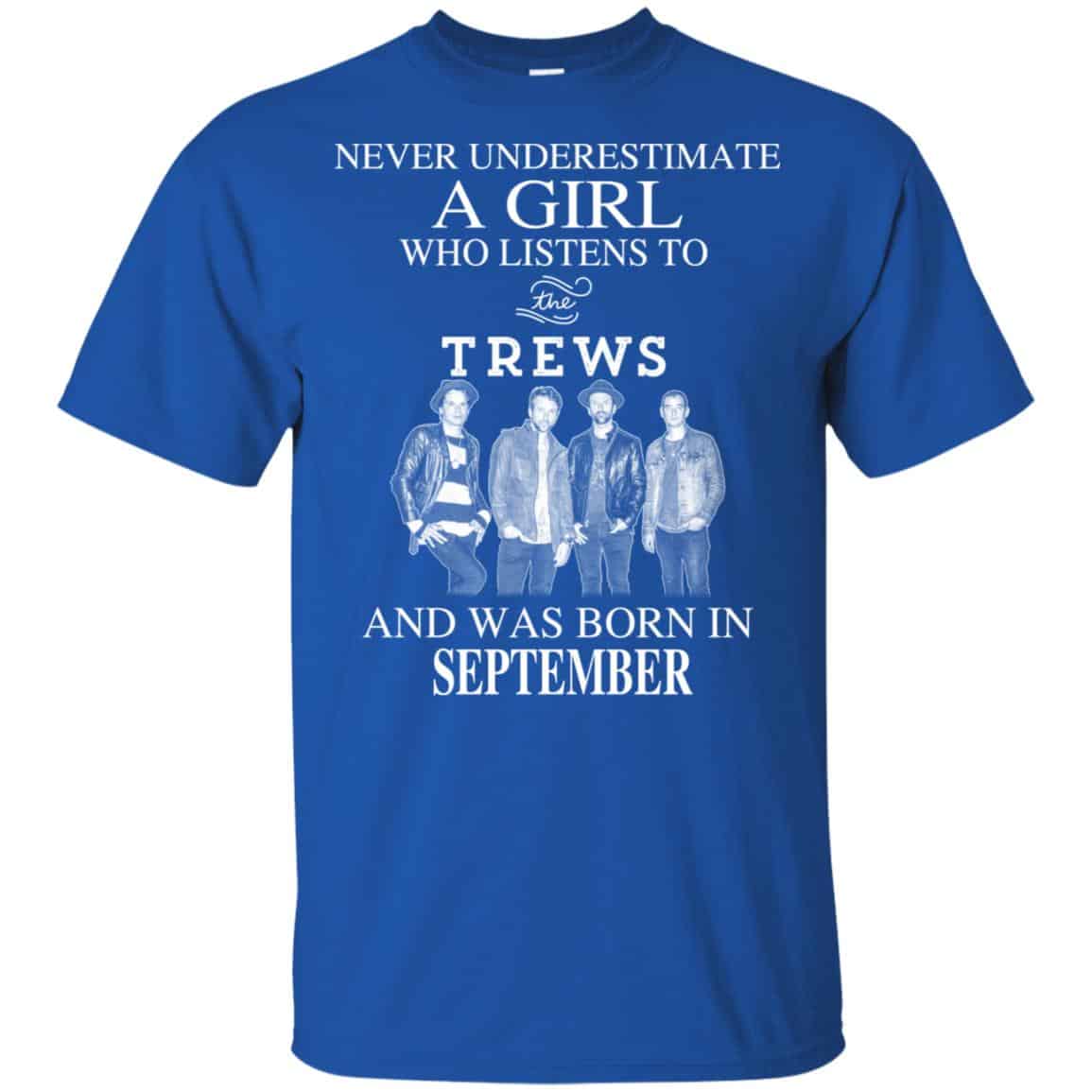 A Girl Who Listens To The Trews And Was Born In September T-Shirts, Hoodie, Tank