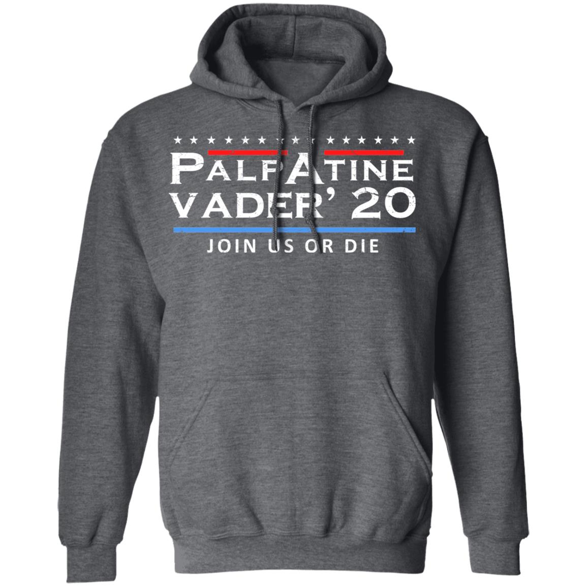 Palpatine Vader 2020 Join Us Or Die Shirt, Hoodie, Tank