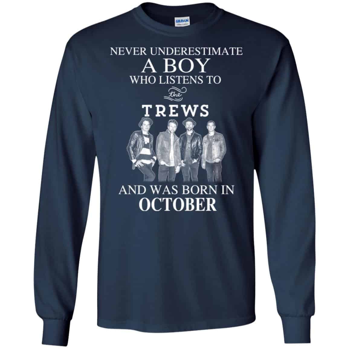 A Boy Who Listens To The Trews And Was Born In October T-Shirts, Hoodie, Tank
