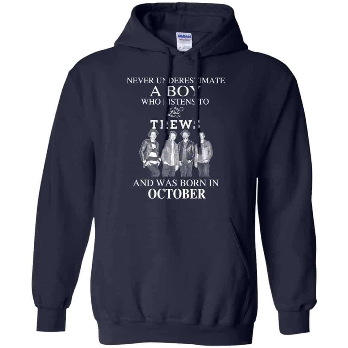 A Boy Who Listens To The Trews And Was Born In October T-Shirts, Hoodie, Tank