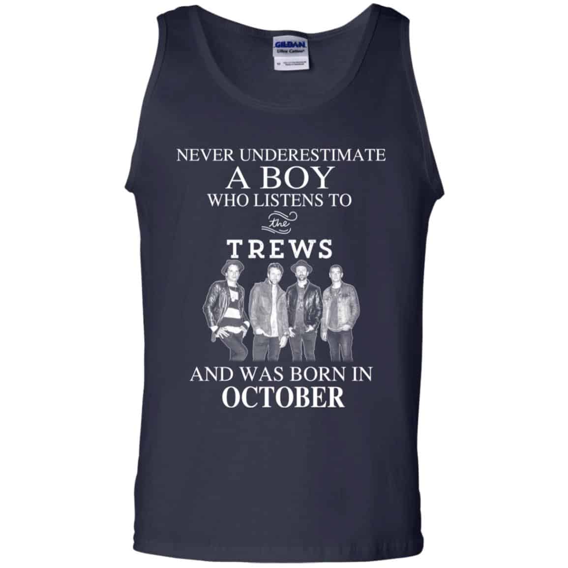 A Boy Who Listens To The Trews And Was Born In October T-Shirts, Hoodie, Tank