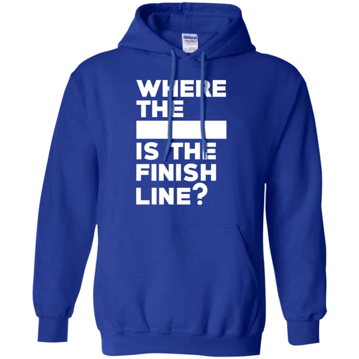 Where The Blank Is The Finish Line Shirt, Hoodie, Tank