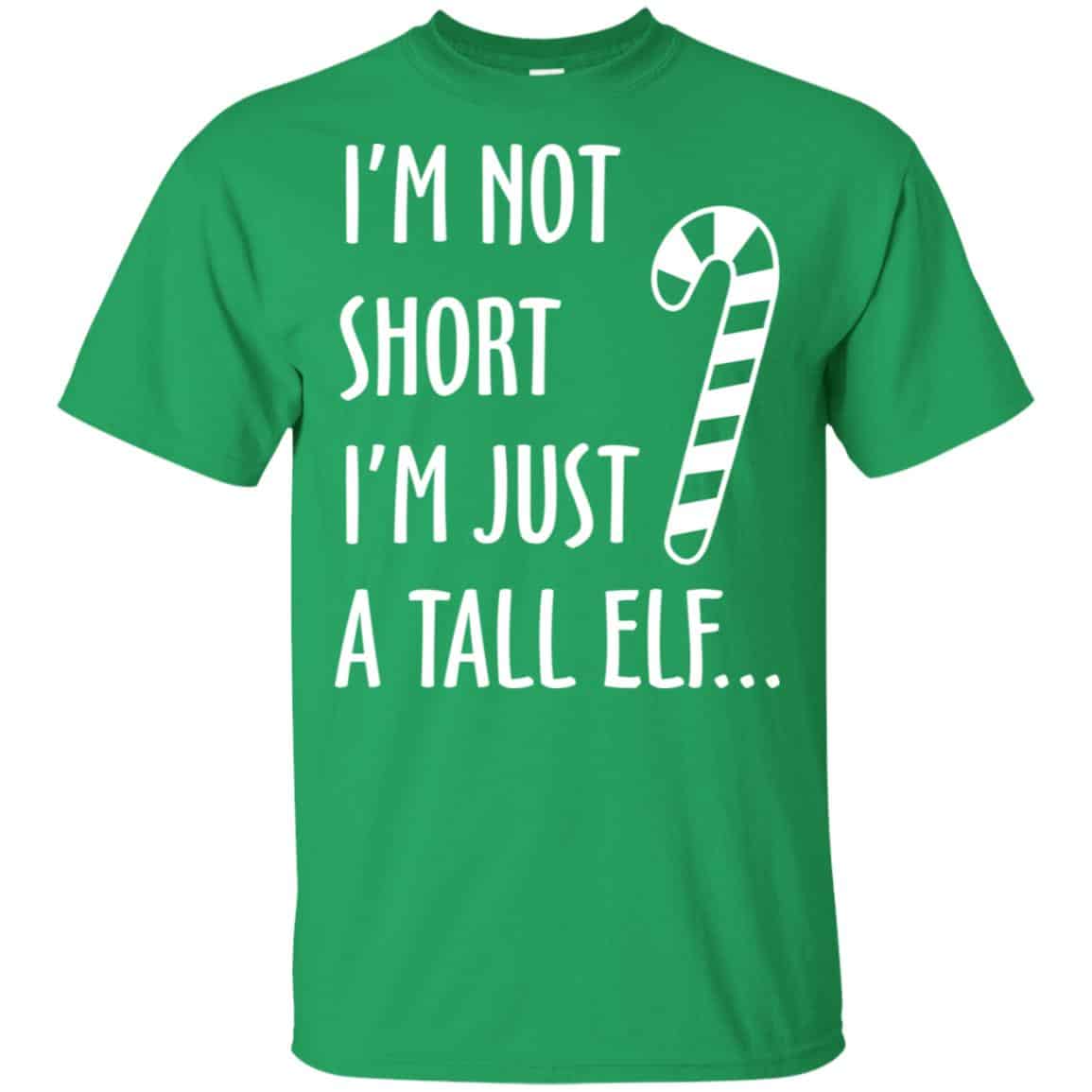 Elf: I’m Not Shot I’m Just A Tall Elf T-Shirts, Hoodie, Tank