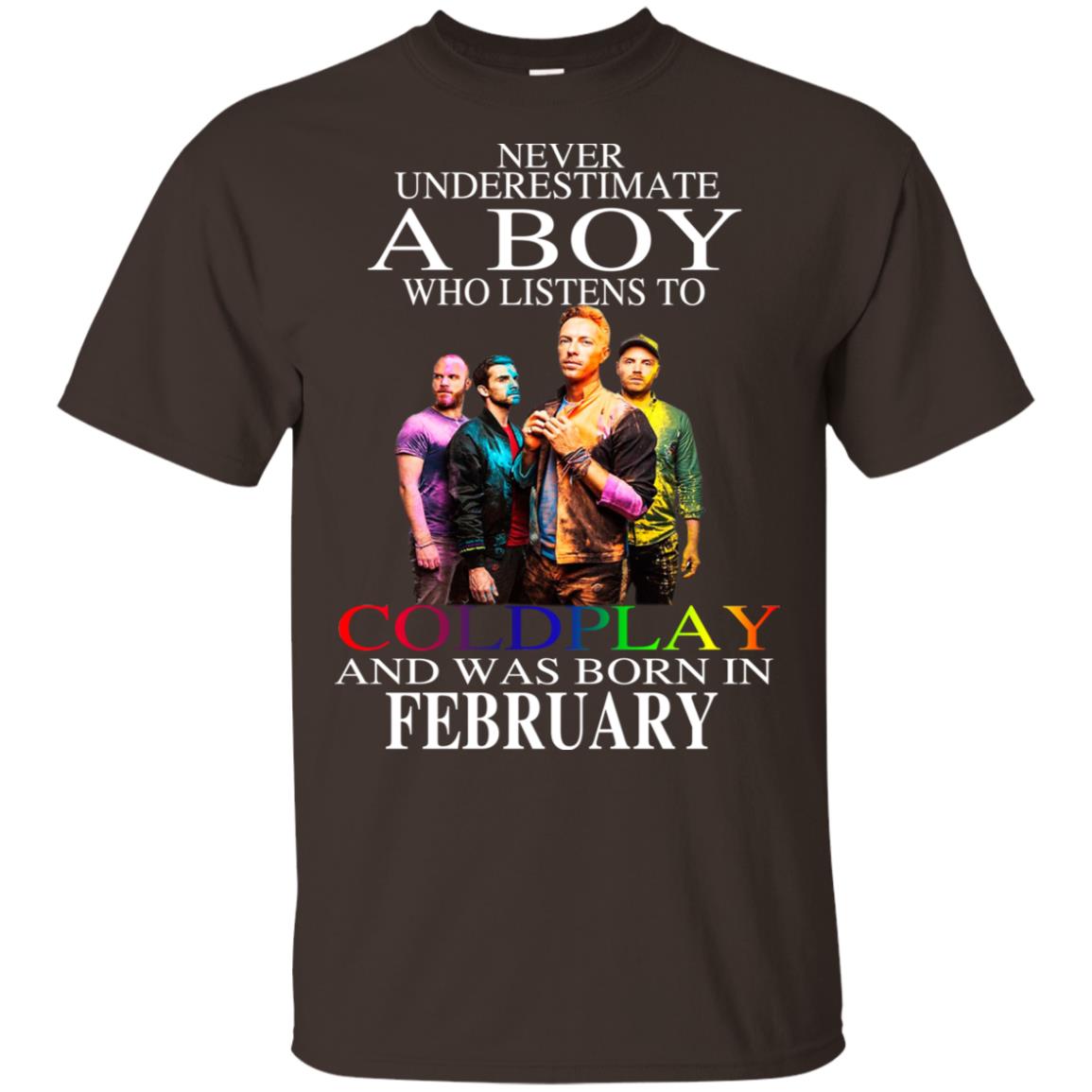 A Boy Who Listens To Coldplay And Was Born In February T-Shirts, Hoodie, Tank