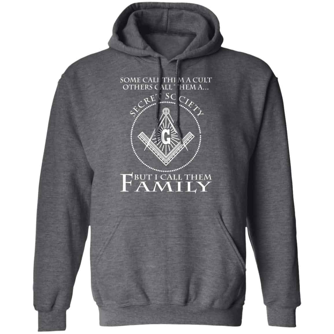 Some Call Them A Cult Others Call Them A Secret Society But I Call Them Family Shirt, Hoodie, Tank