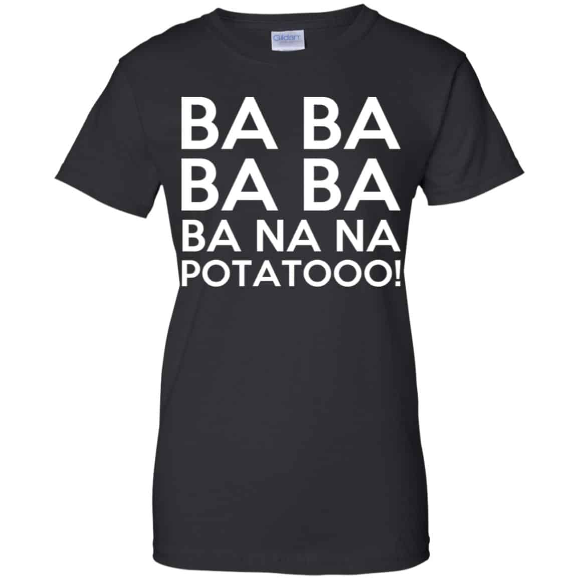 Minions: Ba Ba Ba Ba Ba Na Na Potatooo T-Shirts, Hoodie, Tank