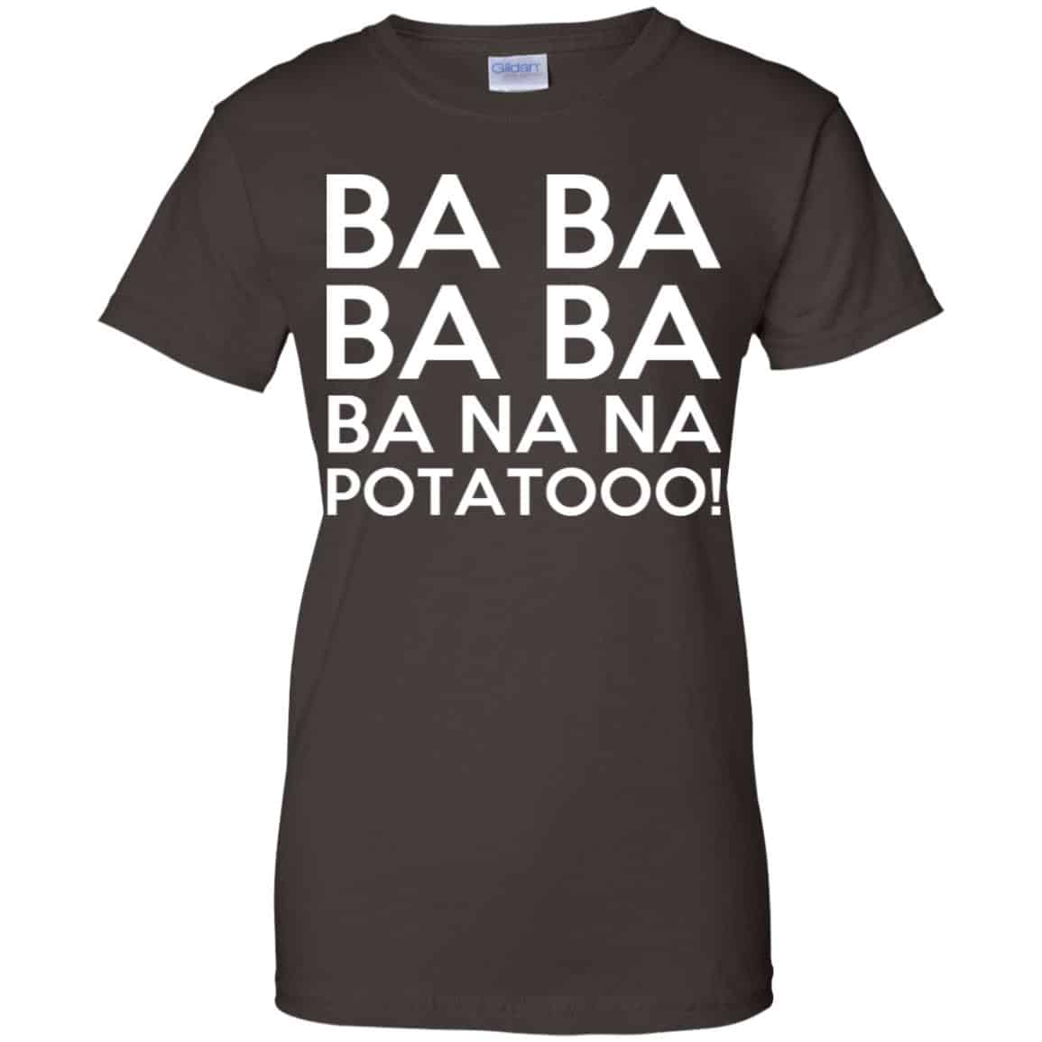 Minions: Ba Ba Ba Ba Ba Na Na Potatooo T-Shirts, Hoodie, Tank