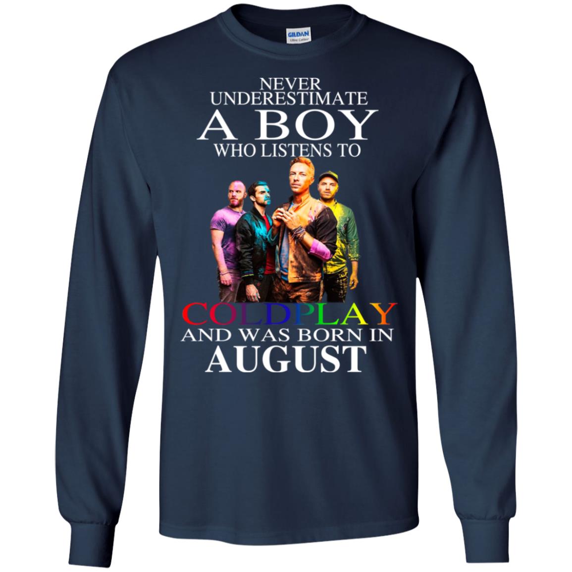 A Boy Who Listens To Coldplay And Was Born In August T-Shirts, Hoodie, Tank