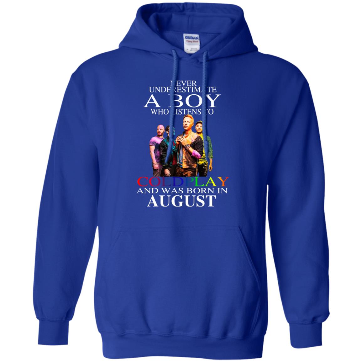 A Boy Who Listens To Coldplay And Was Born In August T-Shirts, Hoodie, Tank