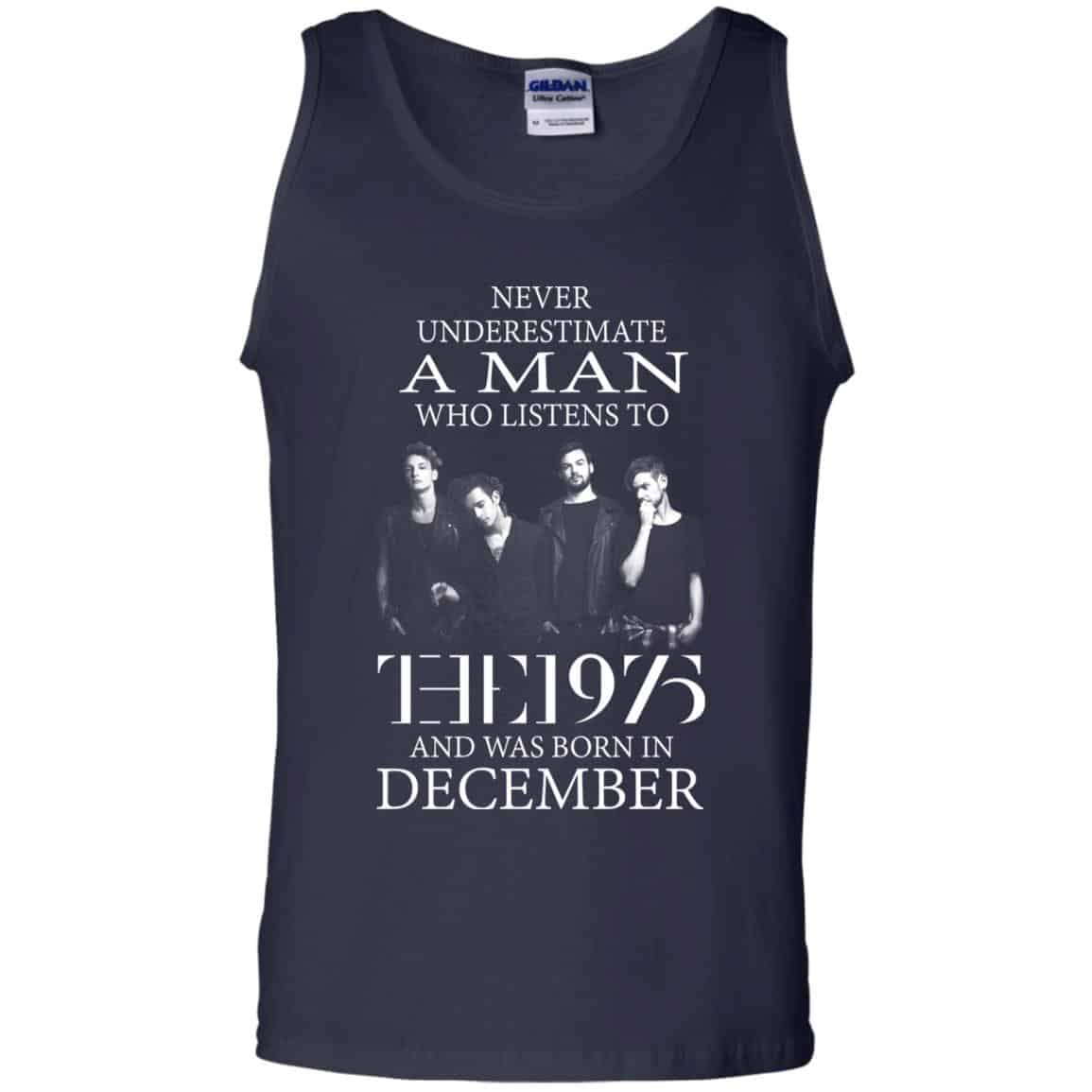 A Man Who Listens To The 1975 And Was Born In December T-Shirts, Hoodie, Tank