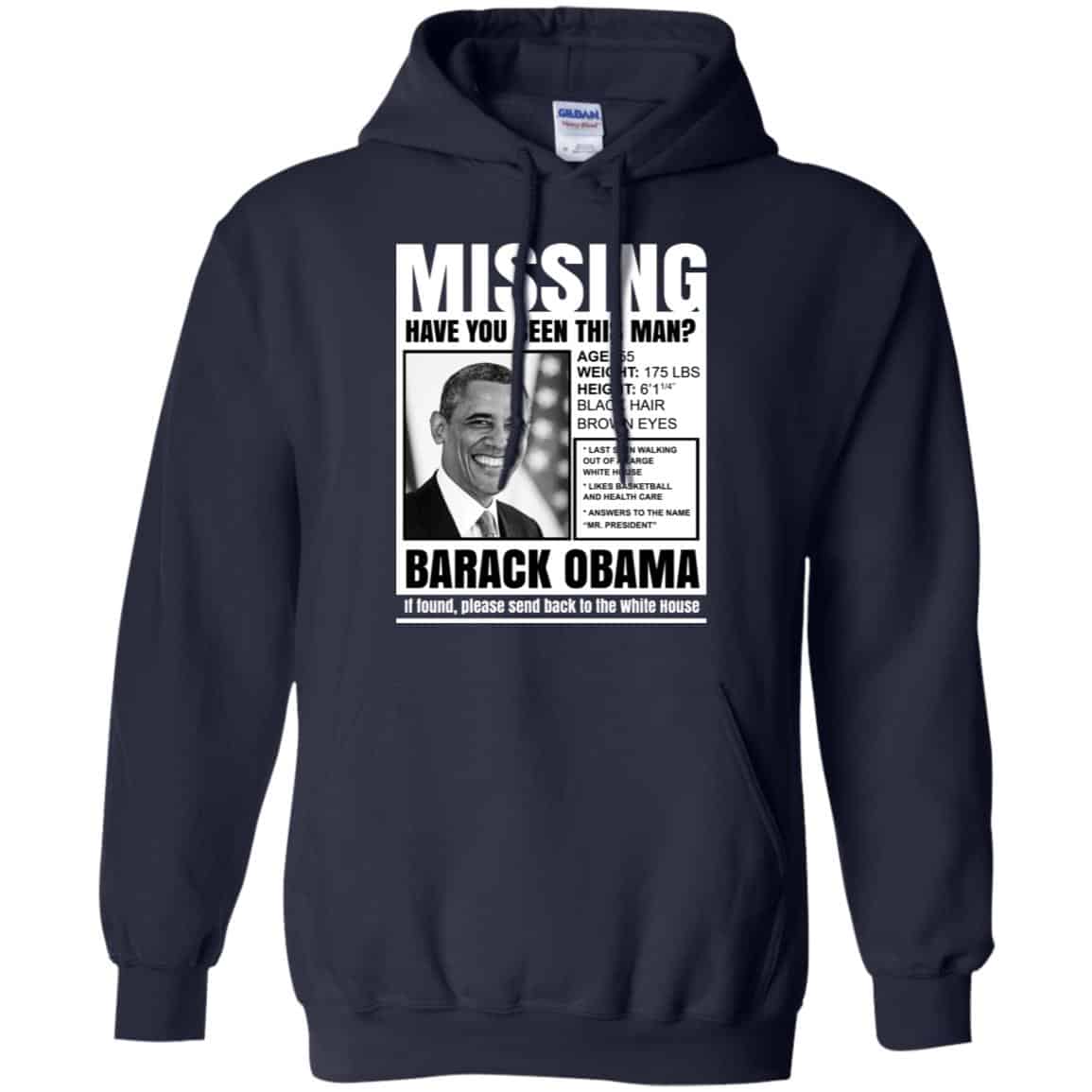 Missing Have You Seen This Man? Barack Obama Shirt, Hoodie, Tank