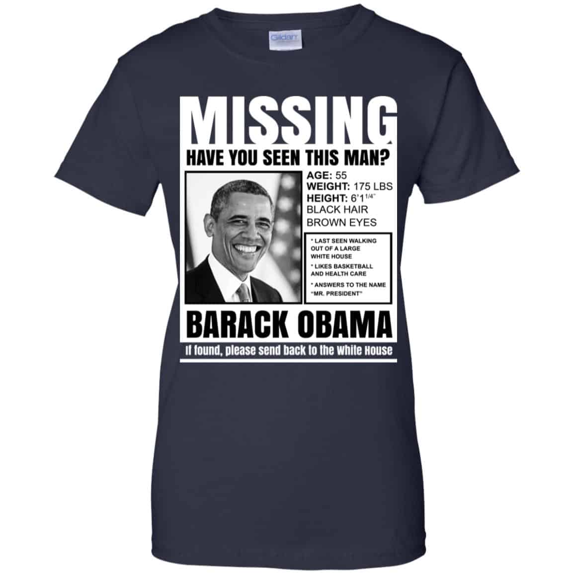 Missing Have You Seen This Man? Barack Obama Shirt, Hoodie, Tank
