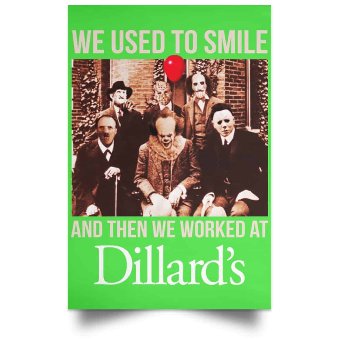 We Used To Smile And Then We Worked At Dillard’s Posters