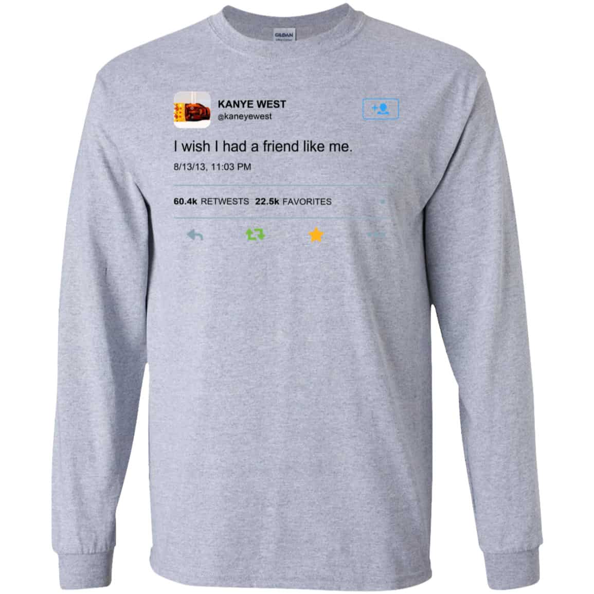 Kanye West I Wish I Had A Friend Like Me Shirt, Hoodie, Tank