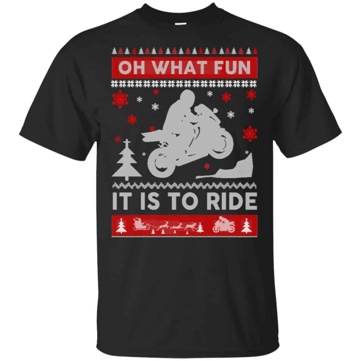 Motorbike Sweater Christmas Oh What Fun It Is To Ride T-Shirts, Hoodie, Sweater
