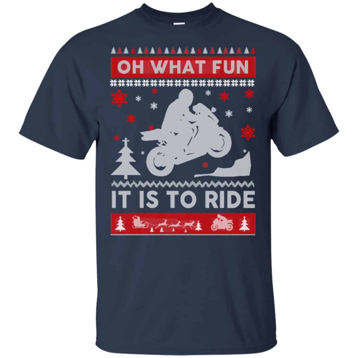 Motorbike Sweater Christmas Oh What Fun It Is To Ride T-Shirts, Hoodie, Sweater