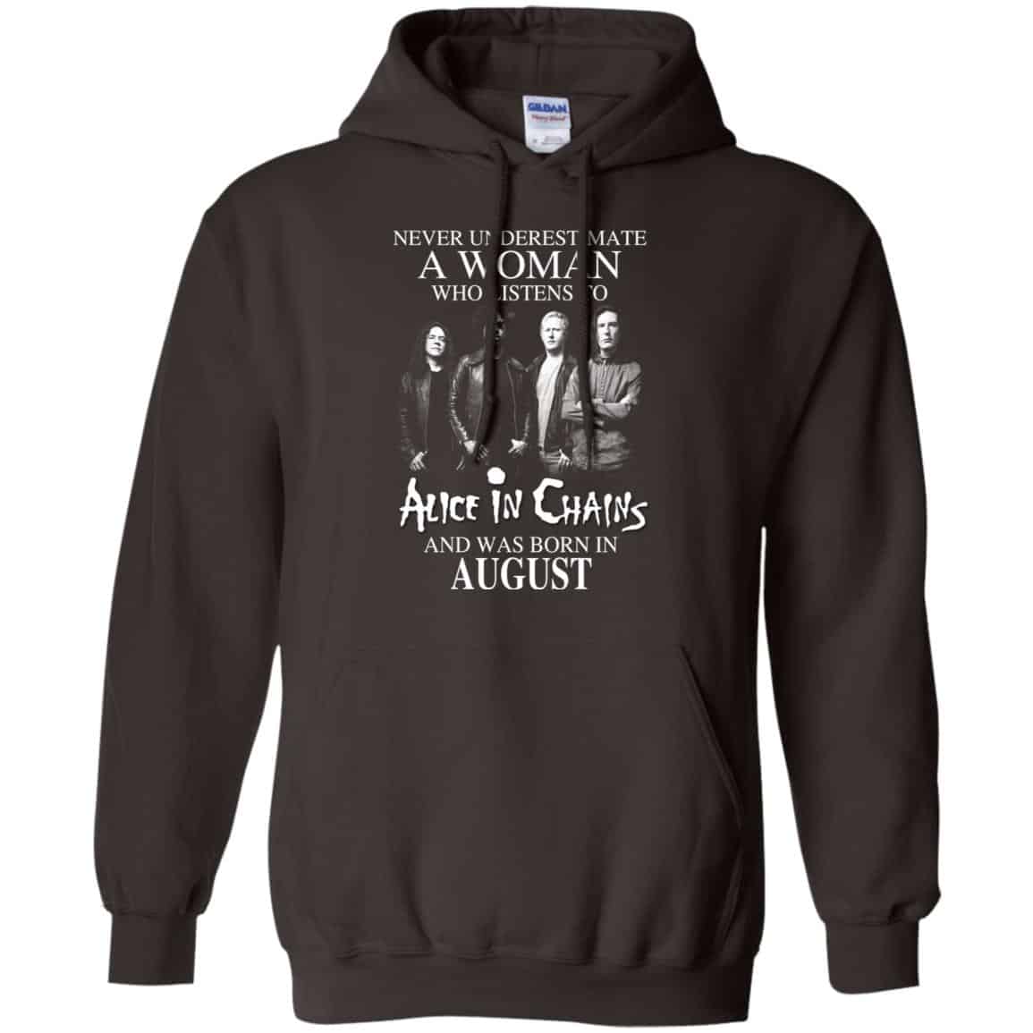 A Woman Who Listens To Alice In Chains And Was Born In August T-Shirts, Hoodie, Tank