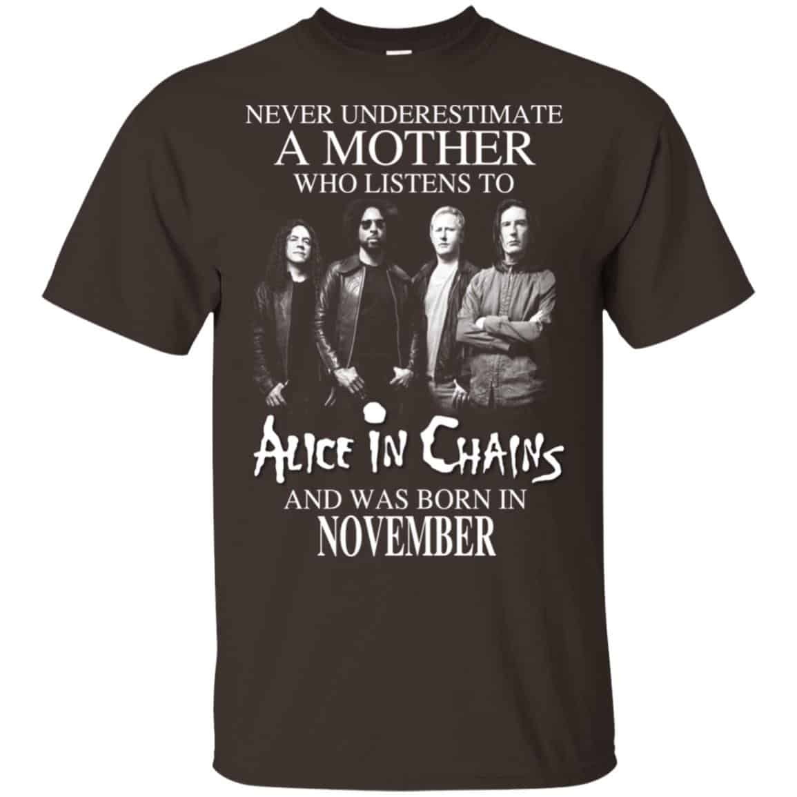 A Mother Who Listens To Alice In Chains And Was Born In November T-Shirts, Hoodie, Tank