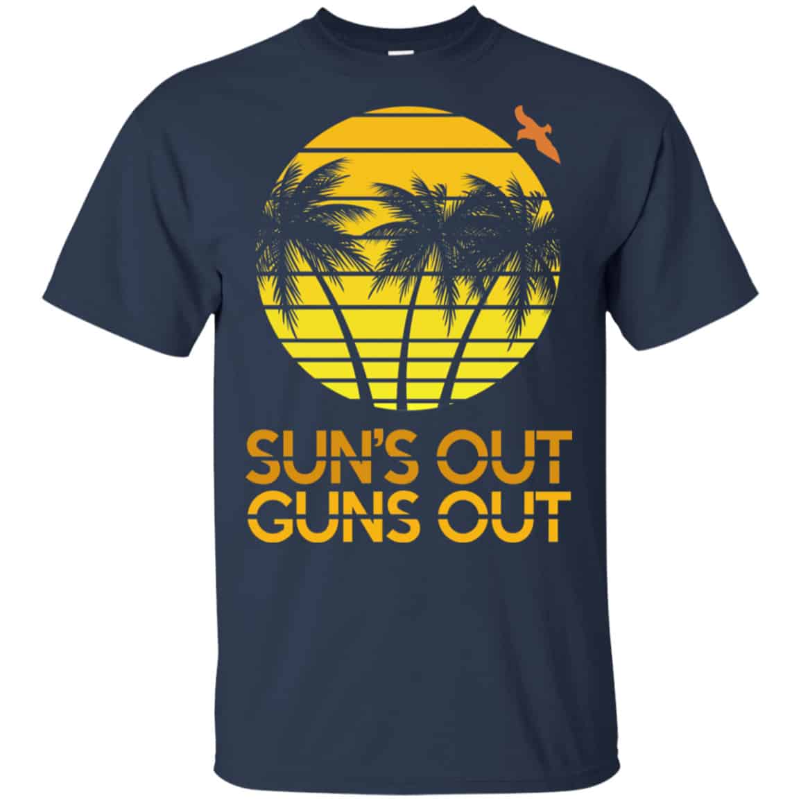 Sun’s Out Guns Out Shirt, Hoodie, Tank
