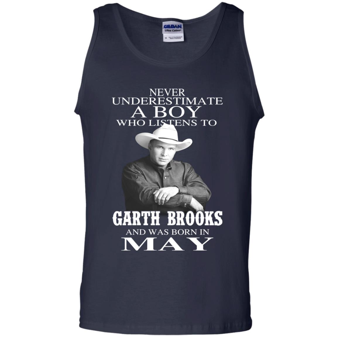A Boy Who Listens To Garth Brooks And Was Born In May T-Shirts, Hoodie, Tank